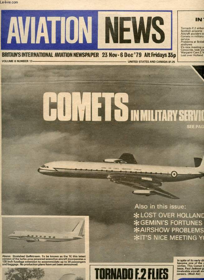 AVIATION NEWS, VOL. 8, N 13, NOV.-DEC. 1979, BRITAIN'S INTERNATIONAL AVIATION NEWSPAPER (Contents: Tornado F.2 airborne Scottish airscene Aircraft accident summary Comets in military service Problems at British airshows Nice meeting you ! Concorde...)