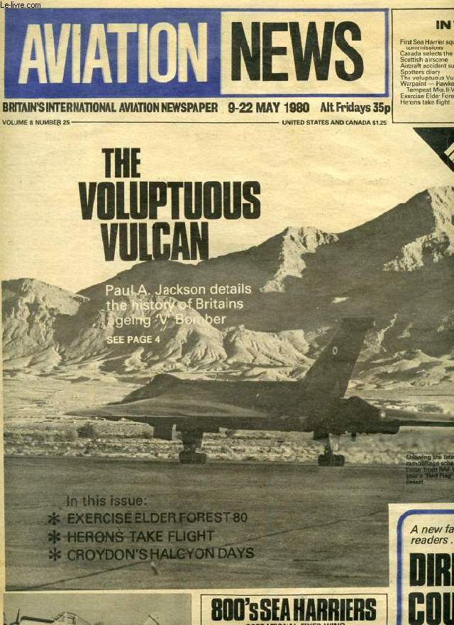 AVIATION NEWS, VOL. 8, N 25, MAY 1980, BRITAIN'S INTERNATIONAL AVIATION NEWSPAPER (Contents: First Sea Harrier squadron commissions Canada selects the Hornet Scottish airscene Aircraft accident summary Spotters diary The voluptuous Vulcan Warpaint...)