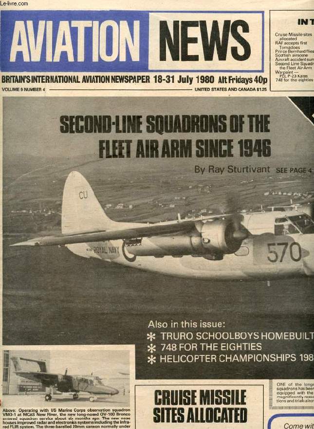 AVIATION NEWS, VOL. 9, N 4, JULY 1980, BRITAIN'S INTERNATIONAL AVIATION NEWSPAPER (Contents: Cruise Missile sites allocated RAF accepts first Tornadoes Prince Bernhard flies again Scottish airscene Aircraft accident summary Second Line Squadrons...)
