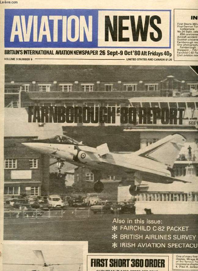 AVIATION NEWS, VOL. 9, N 9, SEPT.-OCT. 1980, BRITAIN'S INTERNATIONAL AVIATION NEWSPAPER (Contents: First Shorts 360 order First German Tornados at Cottesmore No.24 Sqdn. Celebrates 65th anniv. Aircraft accident summary Scottish airscene Farnborough...)