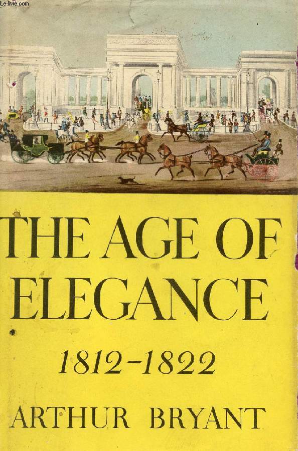THE AGE OF ELEGANCE, 1812-1822