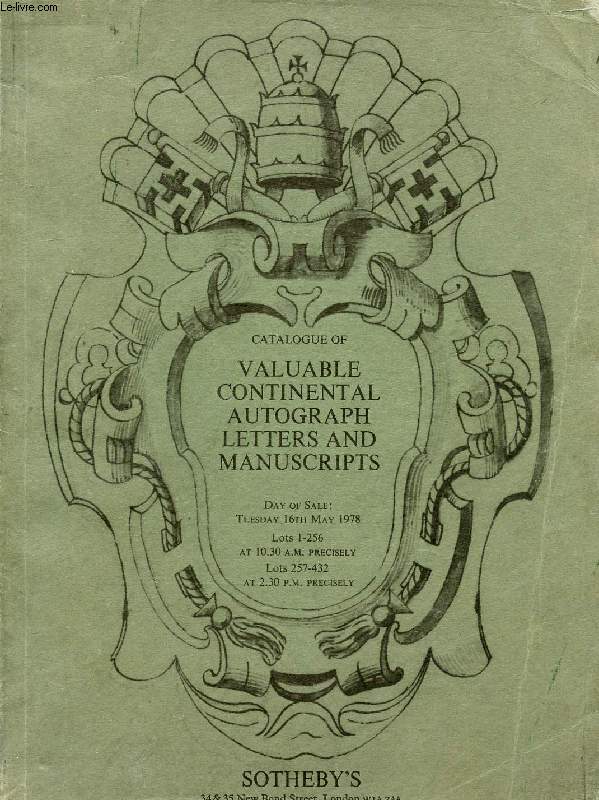 CATALOGUE OF VALUABLE CONTINENTAL AUTOGRAPH LETTERS AND MANUSCRIPTS