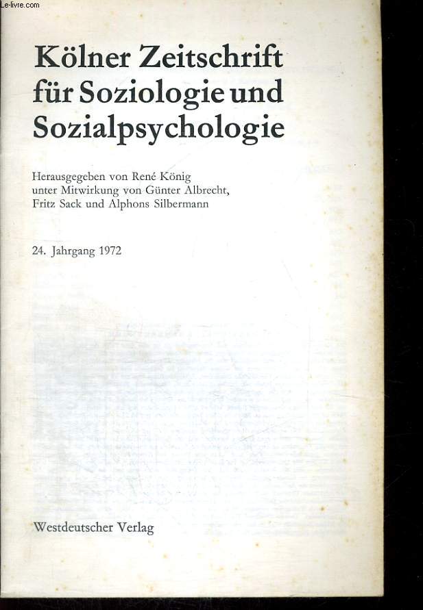 KLNER ZEITSCHRIFT FR SOCIOLOGIE UND SOZIALPSYCHOLOGIE. 24. JAHRGANG 1972