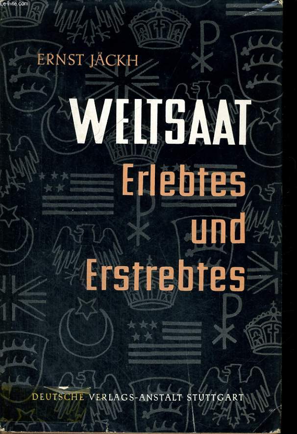 WELSAAT. ERLEBTES UND ERSTREBTES.