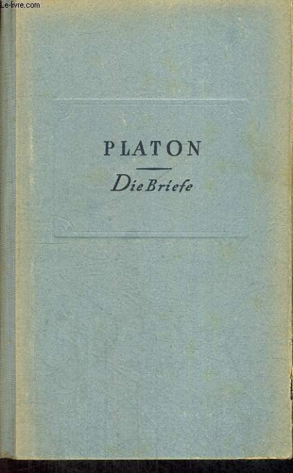 PLATON. DIE BRIEFE.