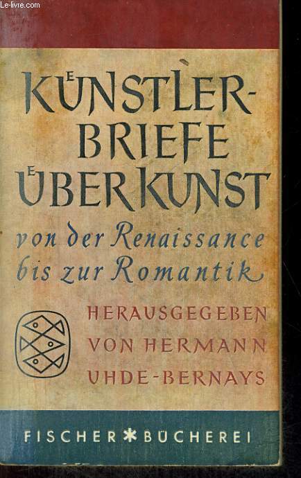 KNSTLERBRIEFE BER KUNST. VON DER RENAISSANCE BIS ZUR ROMANTIK.