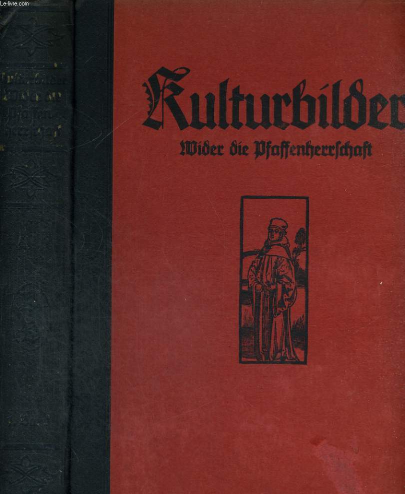 WIDER DIE PFAFFENHERRSCHAFT. KULTURBILDER AUS DEN RELIGIONSKMPFEN DES 16. UND 17. JAHRHUNDERTS.