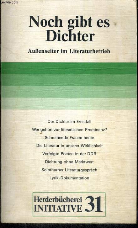 NOCH GIBT ES DICHTER. AUSSENSEITER IM LITERATURBETRIEB.