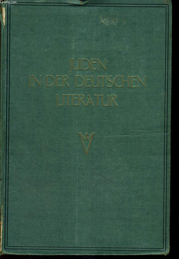 JUDEN IN DER DEUTSCHEN LITERATUR. ESSAYS BER ZEITGENSSISCHE SCHRIFTSTELLER.