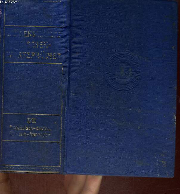 LANGENSCHEIDTS WRTERBUCH DER FRANZSISCHEN UND DEUTSCHEN SPRACHE /LANGESCHEIDTS DICTIONNAIRE DE POCHE DES LANGUES FRANCAISE ET ALLEMANDE.