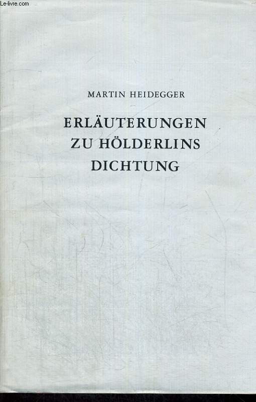 ERLUTERUNGEN ZU HLDERLINGS DICHTUNG