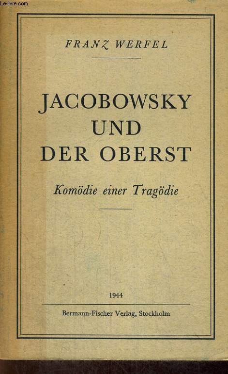 JACOBOWSKY UND DER OBERST. KMODIE UND TRAGDIE.