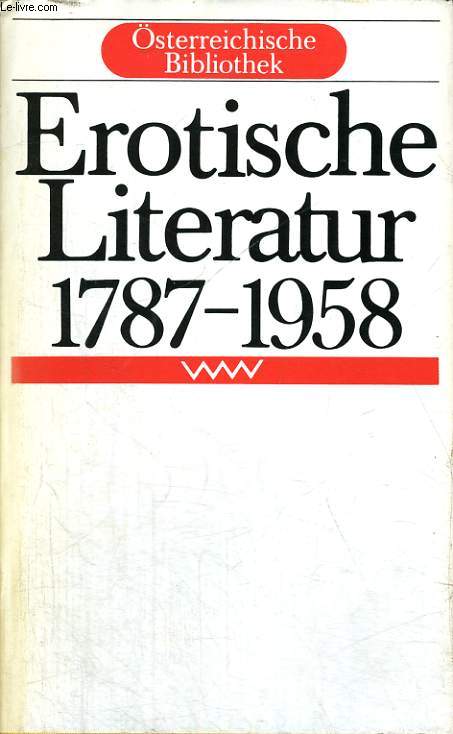 EROTISCHE LITERATUR 1787-1958