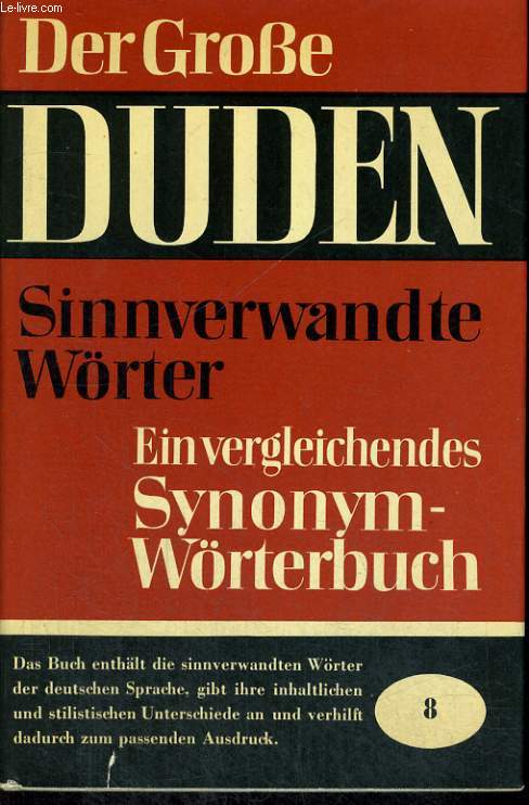 DUDEN. VERGLEICHENDES SYNONYMWRTERBUCH. SINNVERWANDTE WRTER UND WENDUNGEN.