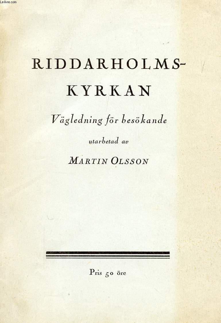 RIDDARHOLMSKYRKAN, VGLEDNING FR BESKANDE