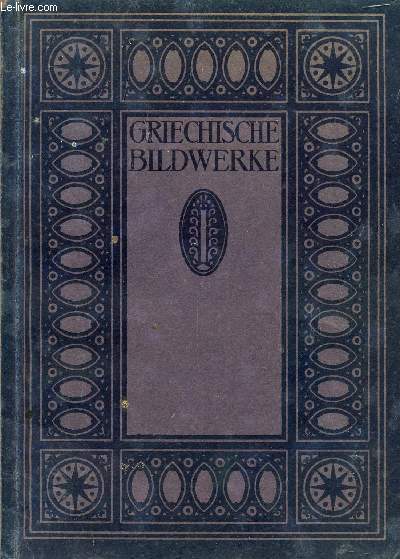 GRIECHISCHE BILDWERKE