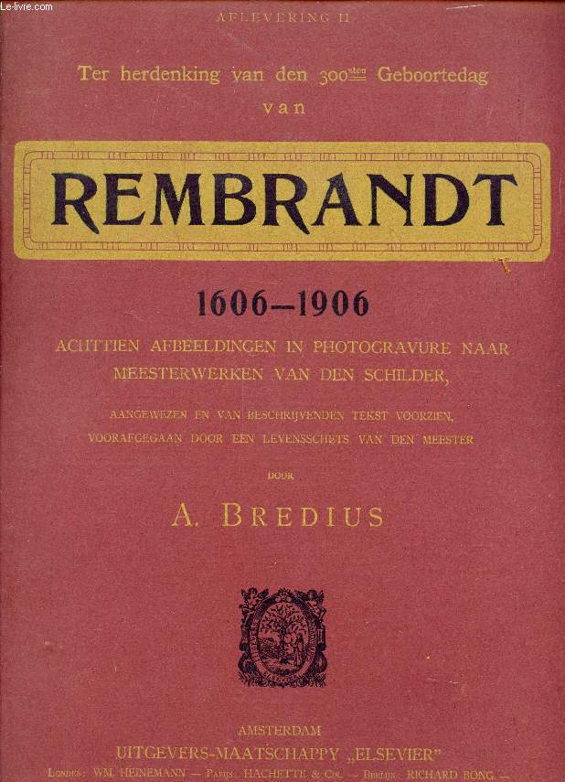 TER HERDENKING VAN DEN 300sten GEBOORTEDAG VAN REMBRANDT, 1606-1906