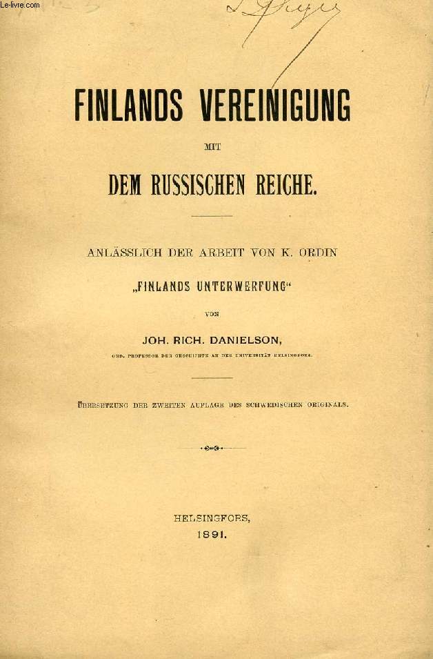 FINLANDS VEREINIGUNG MIT DEM RUSSISCHEN REICHE - DANIELSON Joh. Rich. - 1891 - Afbeelding 1 van 1