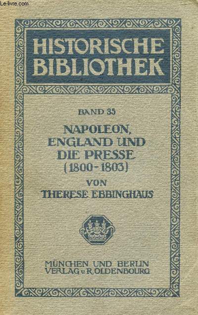 NAPOLEON ENGLAND UND DIE PRESSE (1800-1803)