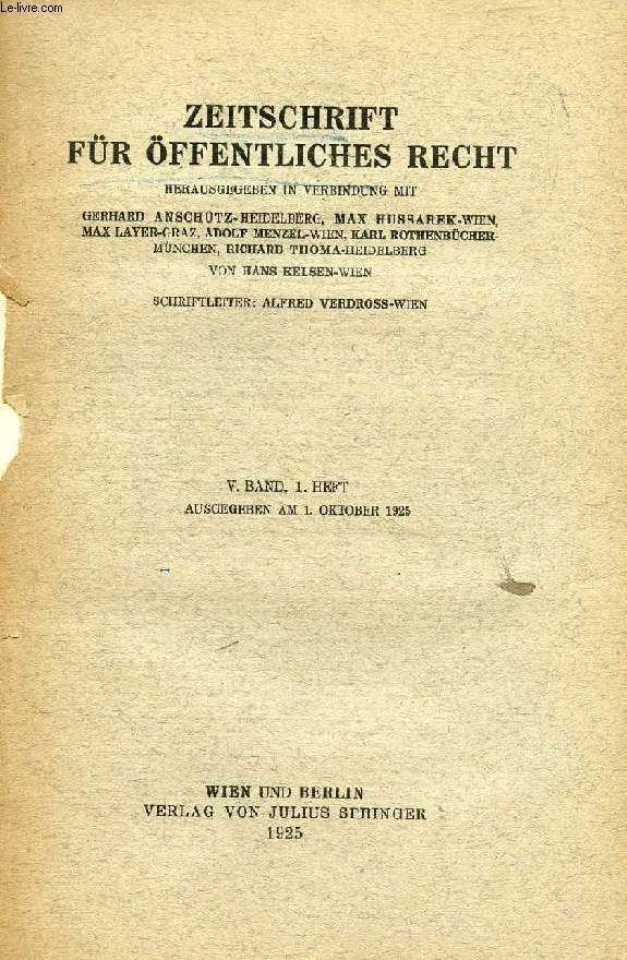 ZEITSCHRIFT FR FFENTLICHES RECHT, V. BAND, 1. HEFT (Ausgegeben Am 1. Okt. 1925)