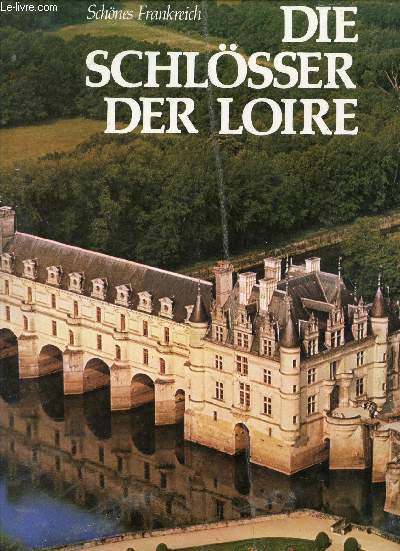 DIE SCHLSSER DER LOIRE