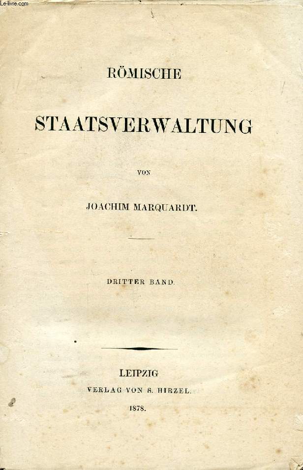 RMISCHE STAATSVERWALTUNG, DRITTER BAND