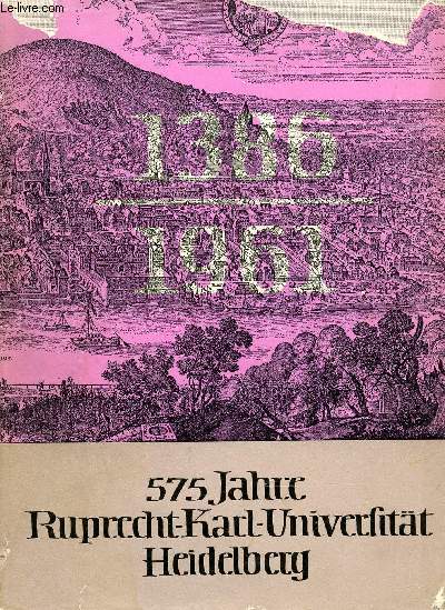 RUPERTO-CAROLA SONDERBAND, 1386-1961, 575 JAHRE RUPRECHT-KARL-UNIVERSITT HEIDELBERG