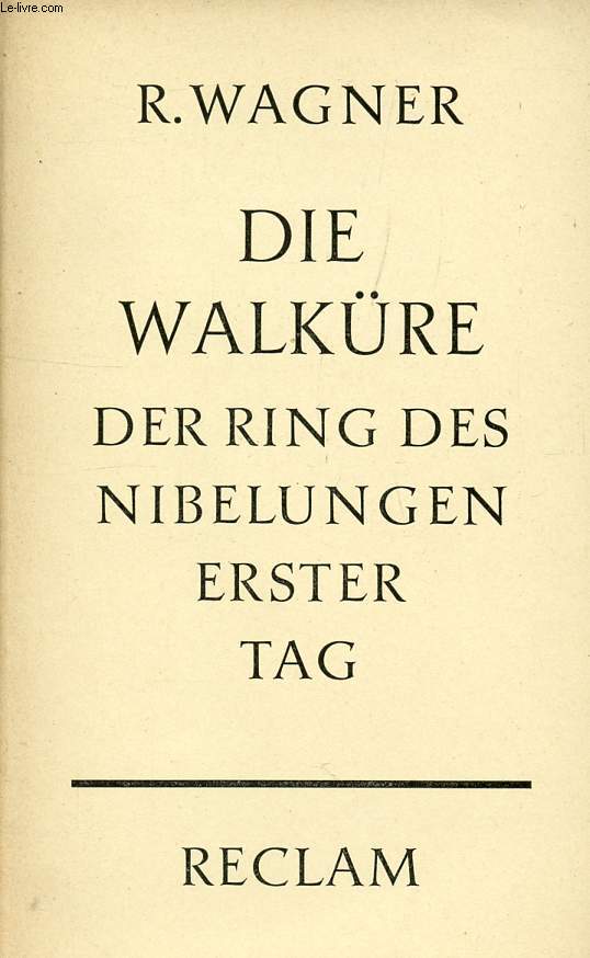 DIE WALKRE, ERSTER TAG AUS DEM BHNENFESTSPIEL DER RING DES NIBELUNGEN