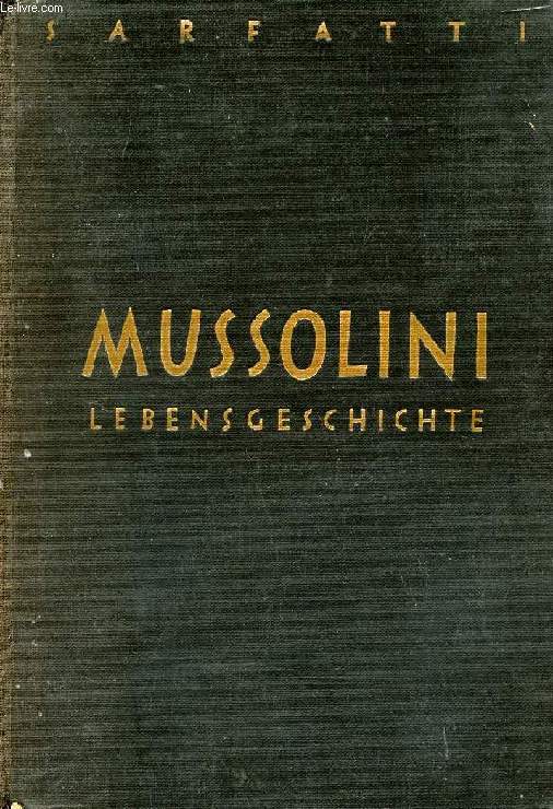 MUSSOLINI LEBENSGESCHICHTE