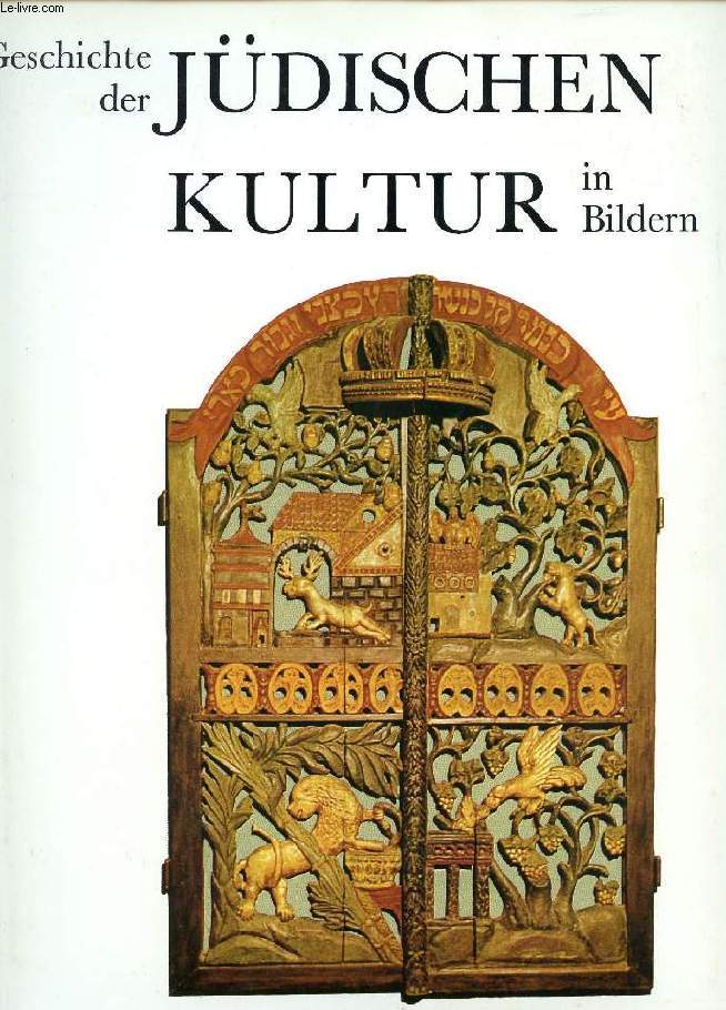 GESCHICHTE DER JDISCHEN KULTUR IN BILDERN