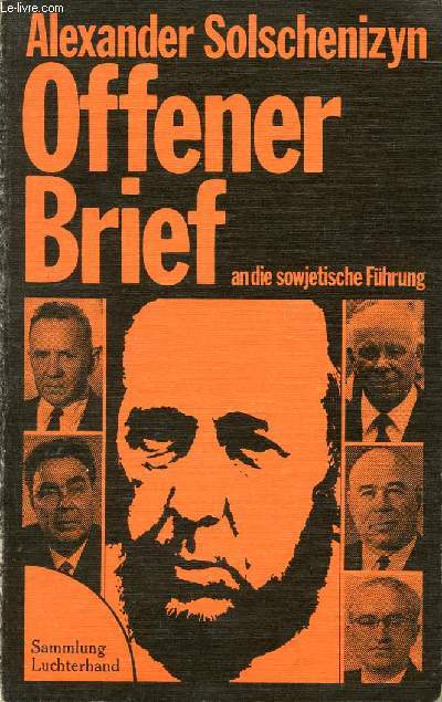 OFFENER BRIEF AN DIE SOWJETISCHE FHRUNG (SEPT. 1973), LEBT NICHT MIT DER LGE (FEB. 1974)