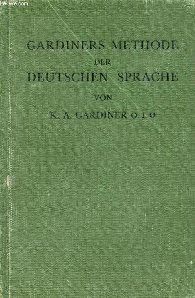 GARDINERS METHODE DER DEUTSCHEN SPRACHE