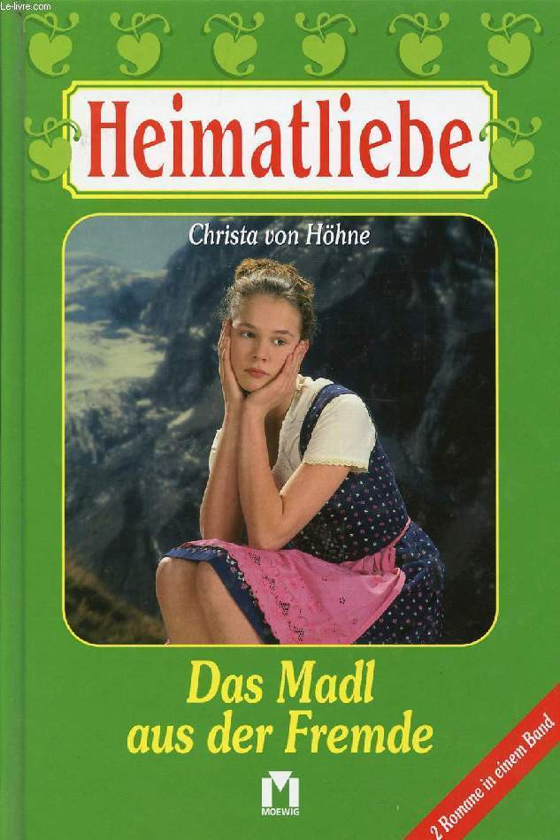 DAS MADL AUS DER FREMDE (HEIMATLIEBE)