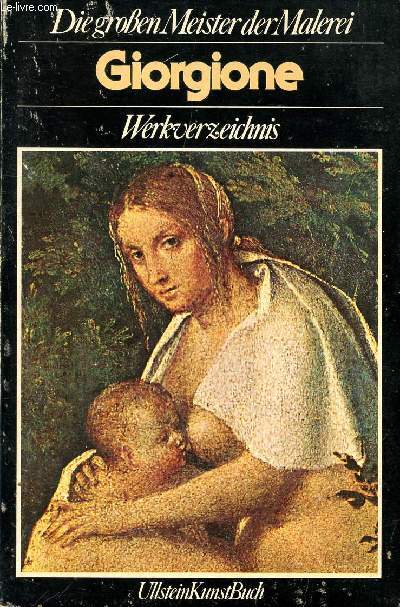 DIE GROEN MEISTER DER MALEREI, GIORGIONE, WERKVERZEICHNIS