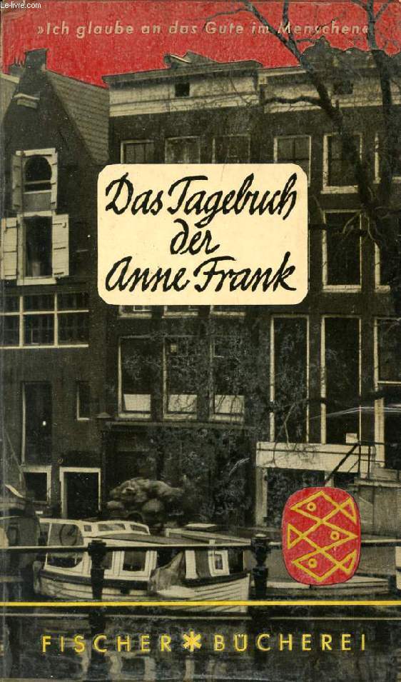 DAS TAGEBUCH DER ANNE FRANK, 12. JUNI 1942 - 1. AUGUST 1944