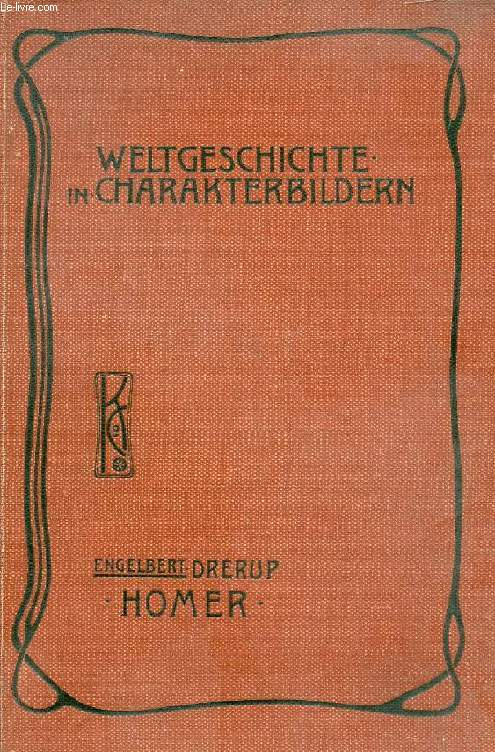 WELTGESCHICHTE IN CHARAKTERBILDERN, HOMER - DRERUP ENGELBERT - 1915 - Afbeelding 1 van 1