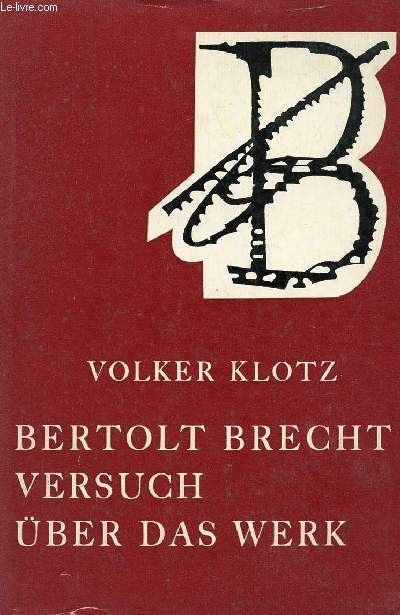 BERTOLT BRECHT, VERSUCH BER DAS WERK