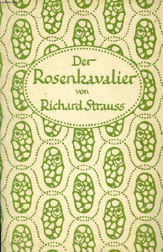 DER ROSENKAVALIER, KOMDIE FR MUSIK IN DREI AUFZGEN