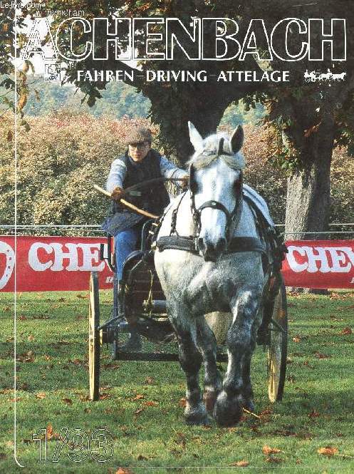 ACHENBACH, FAHREN / DRIVING / ATTELAGE, 1/93 (Inhalt: Gnther Frhlich. Merri Ferrell Carriage Collection at Stony Brook. Le Cheval de Trait et les Haras Nationaux franais. Nelson Mitchell. Probegalopp in Gladstone 1992. Judging of Ridden and Driven...)