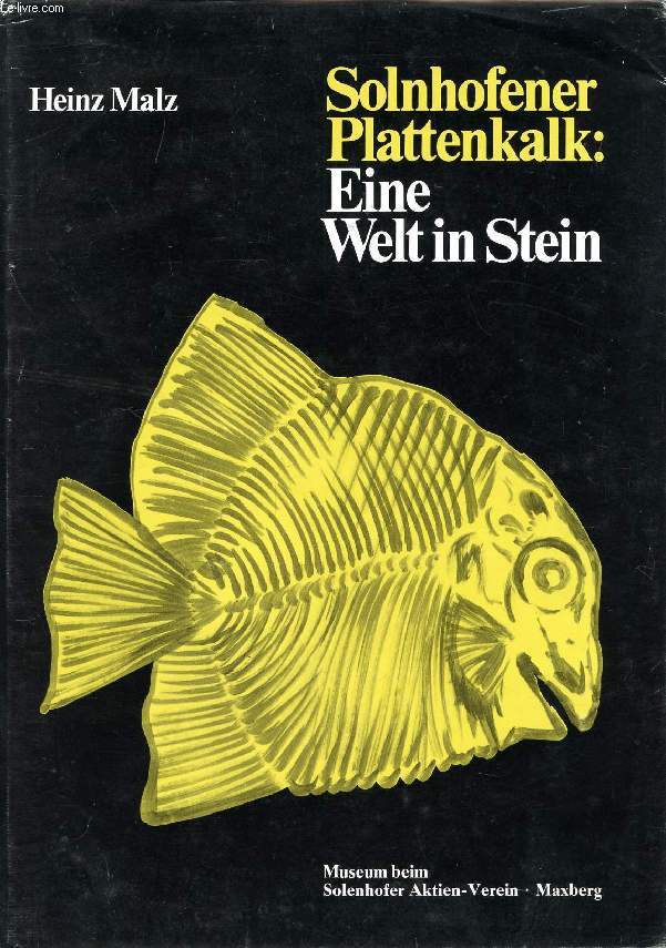 SOLNHOFENER PLATTENKALK: EINE WELT IN STEIN