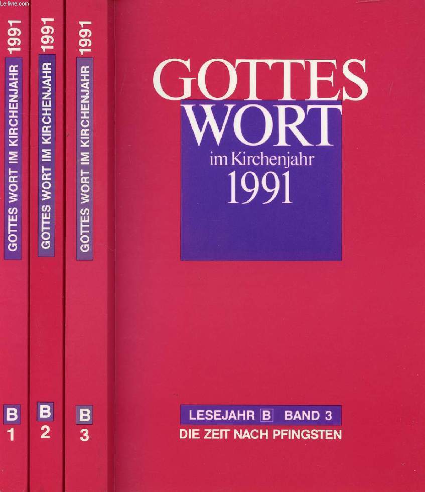 GOTTES WORT IM KIRCHENJAHR 1991, 3 BNDEN