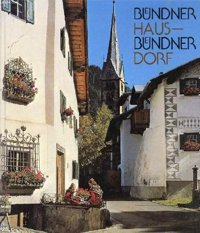 BNDNER HAUS - BNDNER DORF