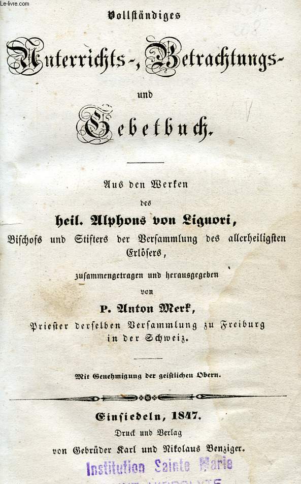 VOLLSTNDIGES UNTERRICHTS-, BETRACHTUNGS- UND GEBETBUCH