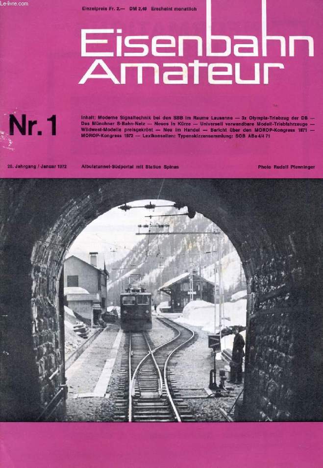 EISENBAHN AMATEUR, 26. JAHRGANG, Nr. 1, JAN. 1972 (Inhalt: Moderne Signaltechnik bei den SBB im Raume Lausanne. 3x Olympia-Triebzug der DB. Das Mnchner S-Bahn-Netz. Neues in Krze. Universell verwendbare Modell-Triebfahrzeuge. Wildwest-Modelle...)