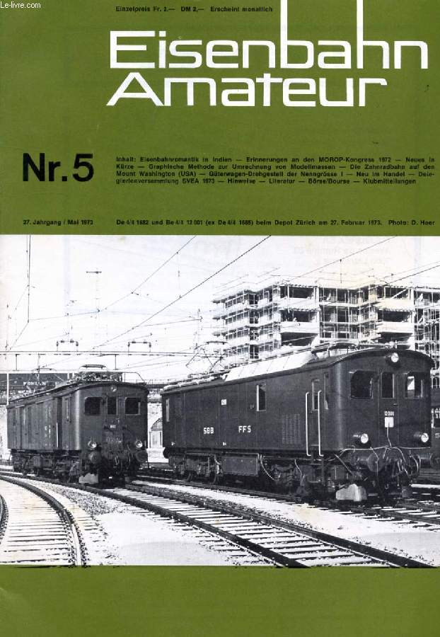 EISENBAHN AMATEUR, 27. JAHRGANG, Nr. 5, MAI 1971 (Inhalt: Eisenbahnromantik in Indien. Erinnerungen an den MOROP-Kongress 1972. Neues in Krze. Graphische Methode zur Umrechnung von Modellmassen. Die Zahnradbahn...)