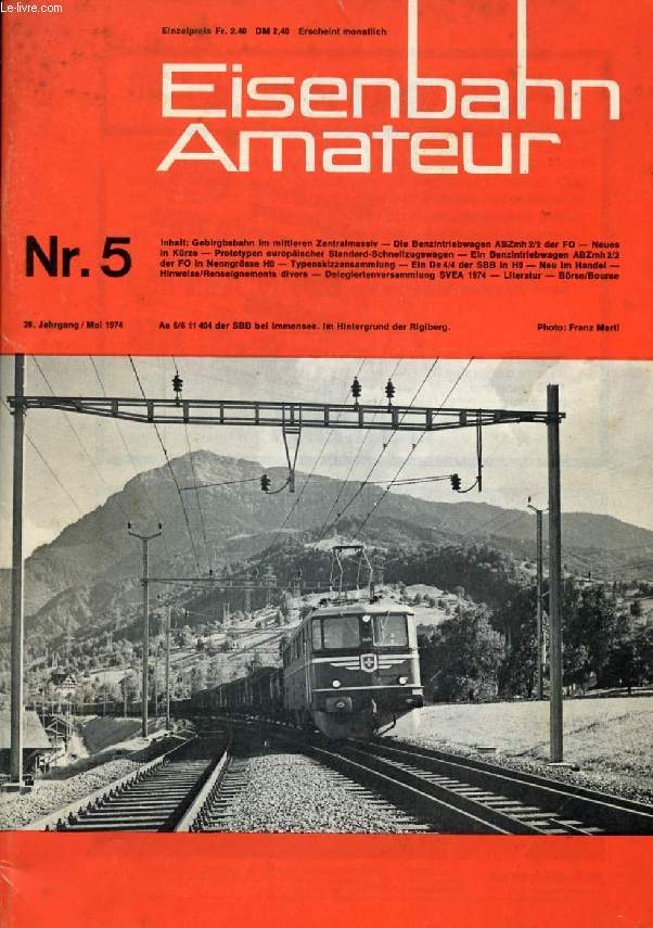 EISENBAHN AMATEUR, 28. JAHRGANG, Nr. 5, MAI 1974 (Inhalt: Gebirgbsbahn im mittleren Zentralmassiv. Die Benzintriebwagen ABZmh 2/2 der FO. Neues in Krze. Prototypen europischer Standard-Schnellzugswagen. Ein Benzintriebwagen ABZmh 2/2 der FO in...)