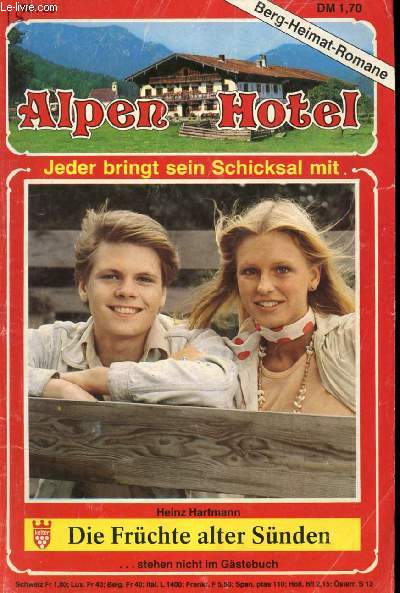 ALPEN HOTEL, Nr. 23 (Heinz Hartmann, Die Frchte aleter Snden, Stehen nicht im Gstebuch)