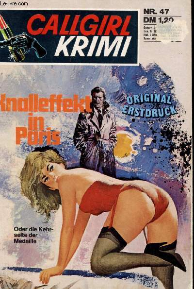 CALLGIRL KRIMI, Nr. 47 (Knalleffekt in Paris, Oder die Kehrseite der Medaille)