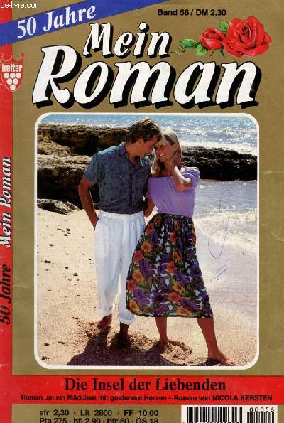 MEIN ROMAN, BAND 56 (Die Insel der Liebenden, Roman um ein Mdchen mit goldenem Herzen, Nicola Kersten)