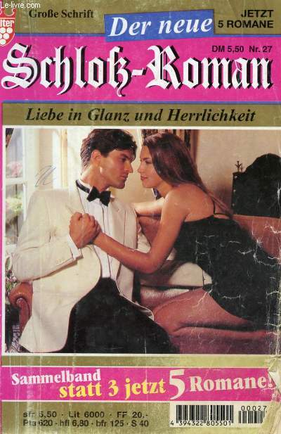 DER NEUE SCHLO-ROMAN, Nr. 27 (Majoratsherr auf Lohhausen, Irene von Velden. Komm heim auf mein Schlo, Gitta Holm. Was ist ein Leben ohne Liebe ?, Christel Harms...)